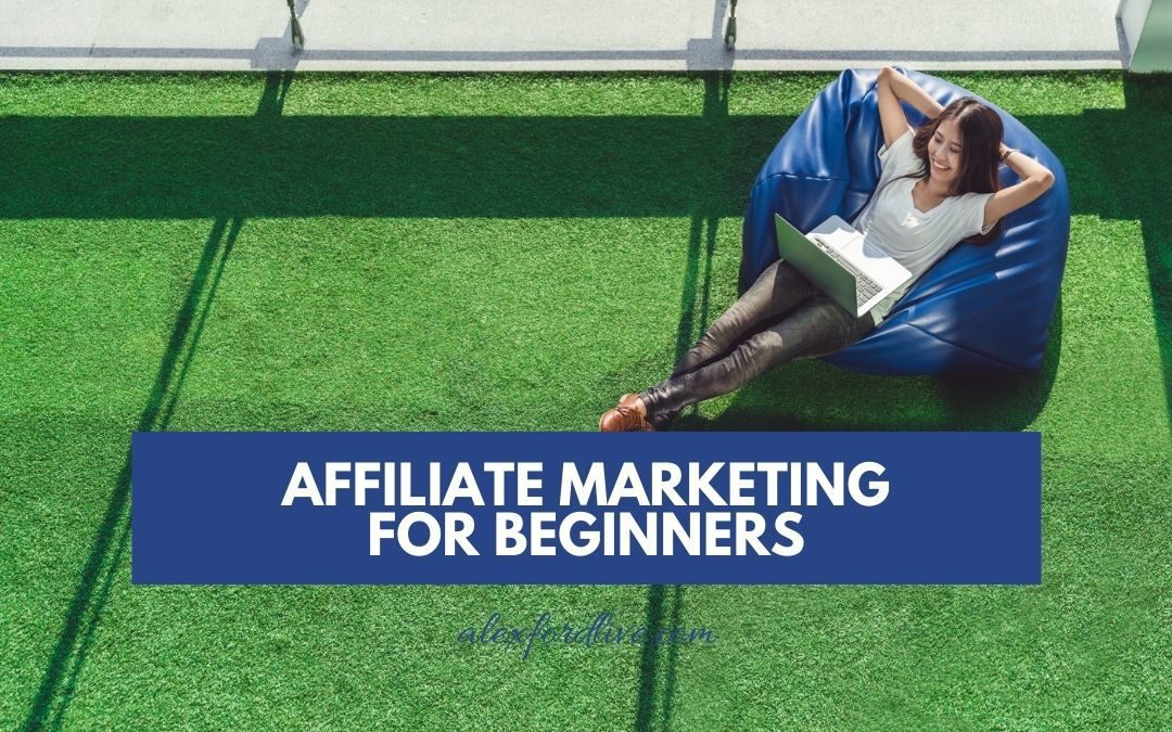 affiliate marketing for beginners make money online